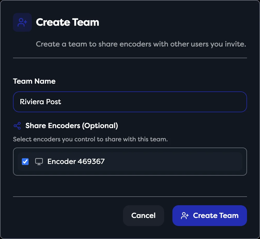 The Create Team dialog with Team Name and Share Encoders