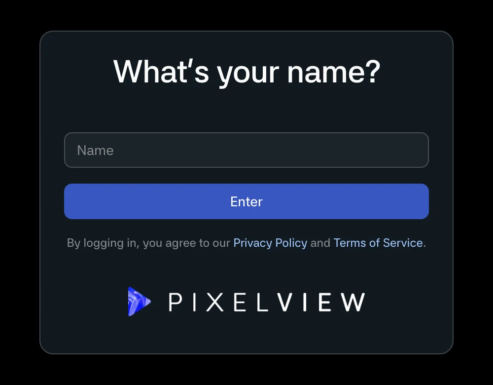 The Pixelview player asking What's your name? with a Name field and Enter button
